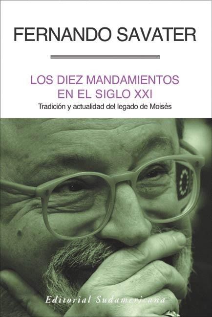 diez - Los Diez Mandamientos En El Siglo XXI - Fernando Fernandez Savater