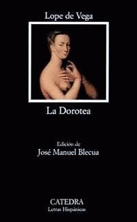 dorotea - La Dorotea - Lope De Vega