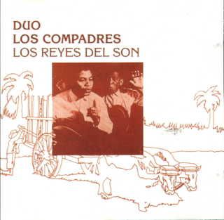 duo - Compay Segundo (Duo Los Compadres) - Los Reyes del Son MP3