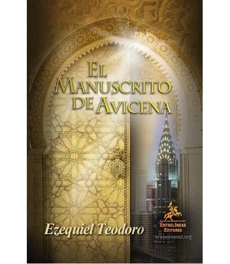 elmanuscritodeavicena - El manuscrito de Avicena - Ezequiel Teodoro