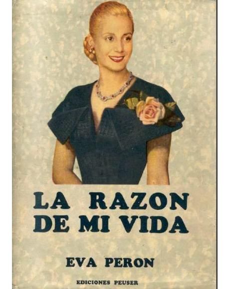 evaperon - Eva Perón La razón de mi vida