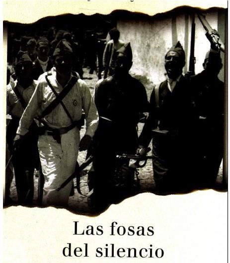 Las fosas del silencio (Los asesinatos del franquismo) fosas - Las fosas del silencio (Los asesinatos del franquismo)