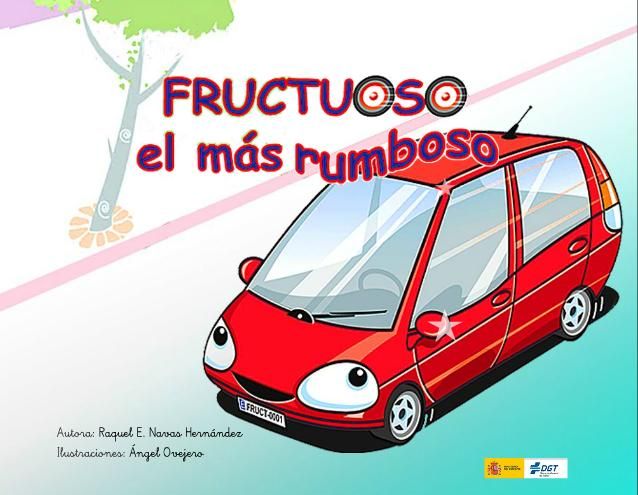 fructuoso - Fructuoso el mas rumboso (Seguridad Vial para niños)