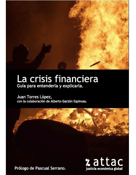 guia 1 - La crisis financiera; guía para entenderla y explicarla – Juan Torres y Alberto Garzón