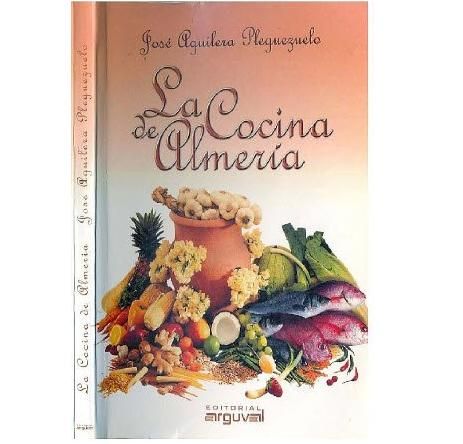 lacocinadeAlmeria - La Cocina De Almeria - Jose Aguilera Pleguezuelo