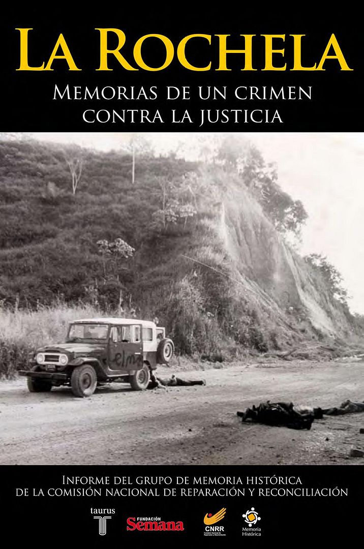 larocheta - La Rochela: memorias de un crimen contra la justicia