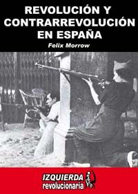 morrow2P - Revolución y contrarrevolución en España - Félix Morrow