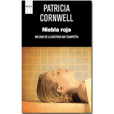 niebla roja - Niebla roja - Patricia Cornwell
