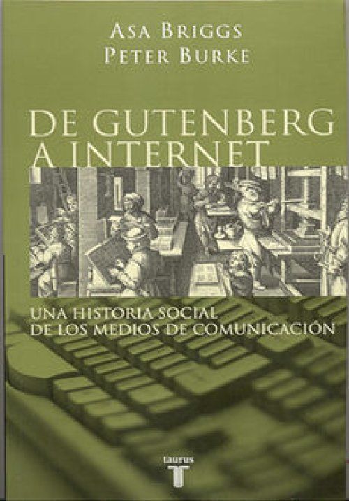 portada de gutenberg a internet grande - Historia social del conocimiento - Peter Burke