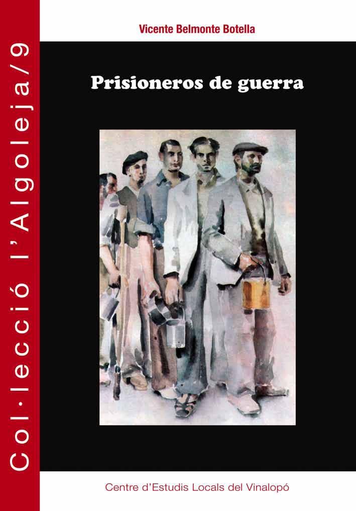 prisioneros - Prisioneros de Guerra - Vicente Belmonte