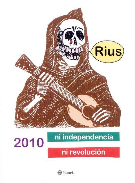 riusbicentenario - Ni Independencia Ni Revolucion - Rius