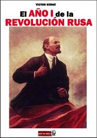 sergeano1P - El año I de la revolución rusa - Víctor Serge