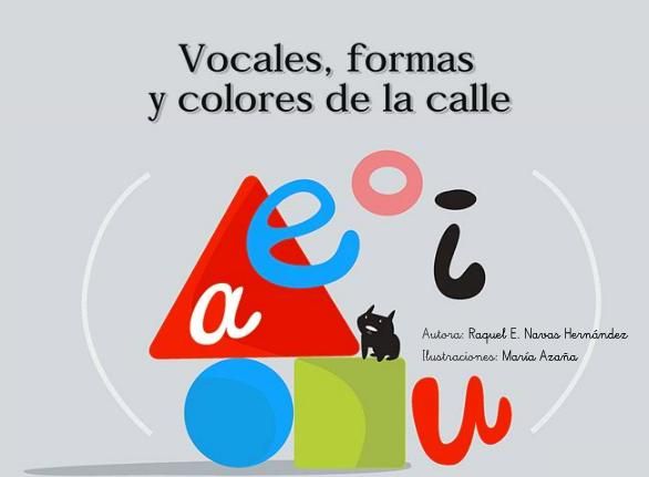 vocalesformas - Vocales, formas y colores de la calle (Seguridad Vial para niños)