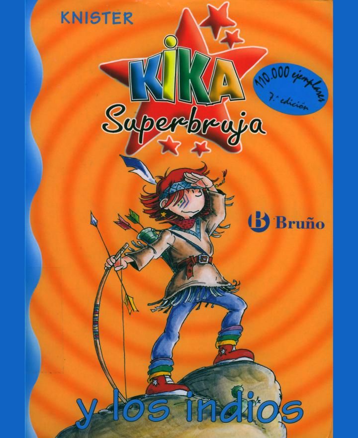 kika - Kika Superbruja Y Los Indios