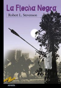 la flecha negra - La flecha negra - Robert Louis Stevenson