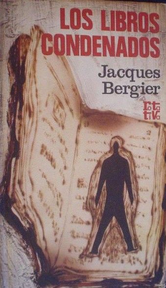 loslibroscondenados - Los Libros Condenados - Jacques Bergier