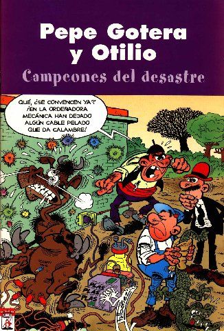 pepegoterayotiliocampeolx3 - Pepe Gotera y Otilio Campeones del desastre