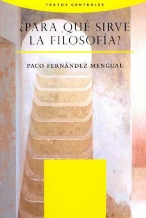 pqslf - ¿Para qué sirve la filosofía? – Paco Fernandez Mengual