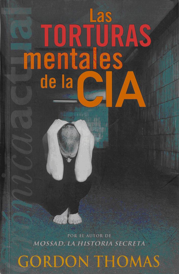 torturasCIA - Las Torturas Mentales de la CIA - Gordon Thomas