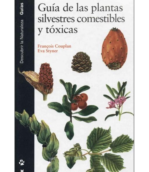 PLANTASSILVESTRES - Guia De Las Plantas Silvestres Comestibles Y Toxicas