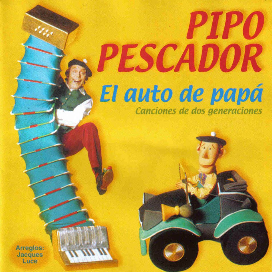 Pipo Pescador El Auto De Papa Frontal - Pipo Pescador - El auto de papá