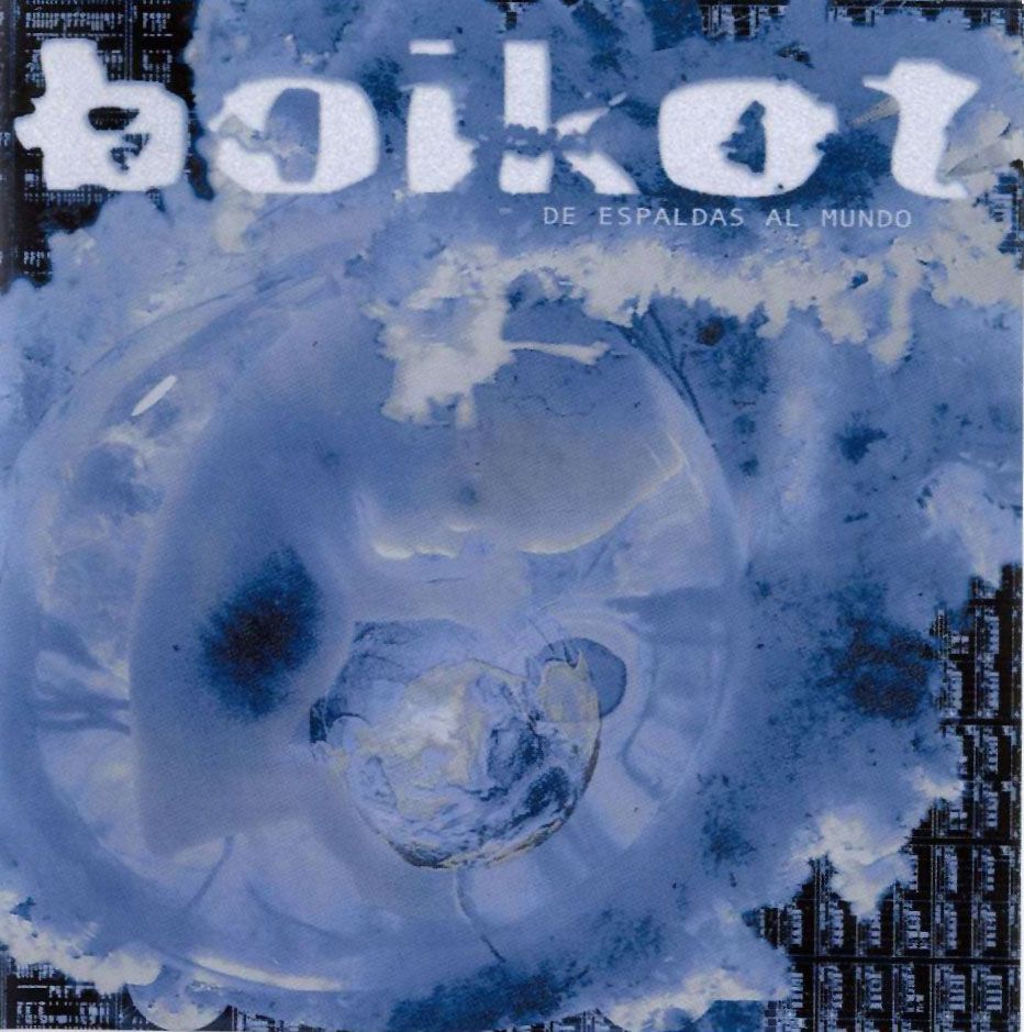 PortadaBoikotDeEspaldasalmundo - Boikot - De Espaldas Al Mundo [MP3] [2002]
