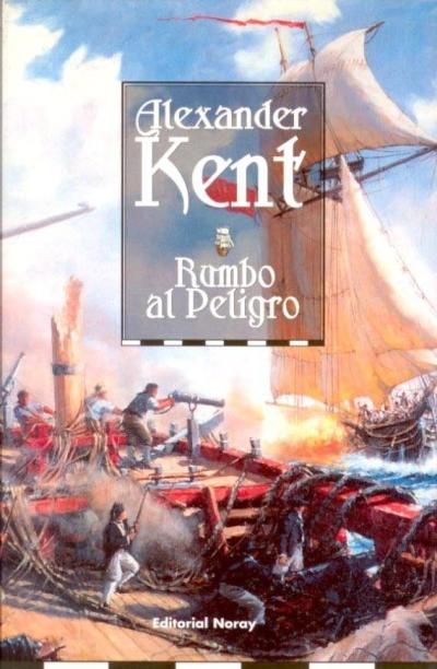 Rumbo al peligro - Rumbo al peligro - Alexander Kent (Voz Humana)