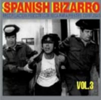 SPANISH3 - Spanish Bizarro Recopilacion Psicotronica Para Mentes Obtusas (7 cds)