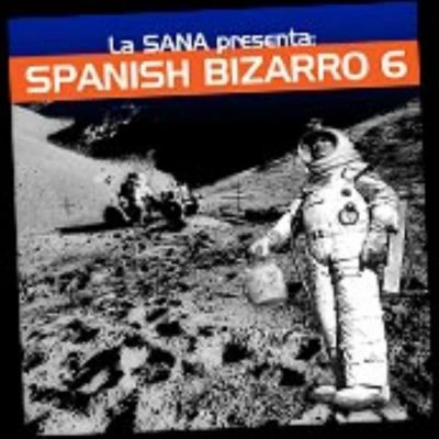 SPANISH6 - Spanish Bizarro Recopilacion Psicotronica Para Mentes Obtusas (7 cds)