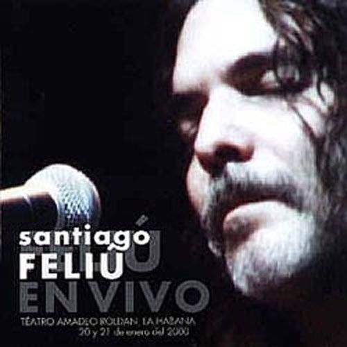 Santiago FeliC3BA FeliC3BA en vivo 2000 - Santiago Feliu - Feliu en vivo (2000)