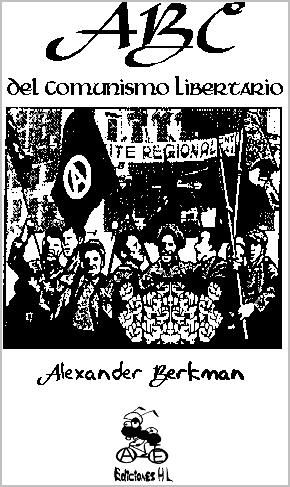abc - El abc del comunismo libertario - Alexander Berkman