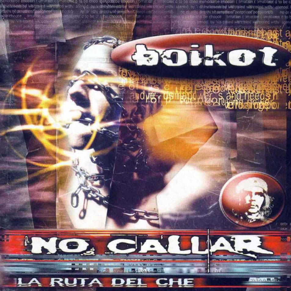01 rcnc front - Boikot - La Ruta del Che – Vol. III: No Callar (1998)