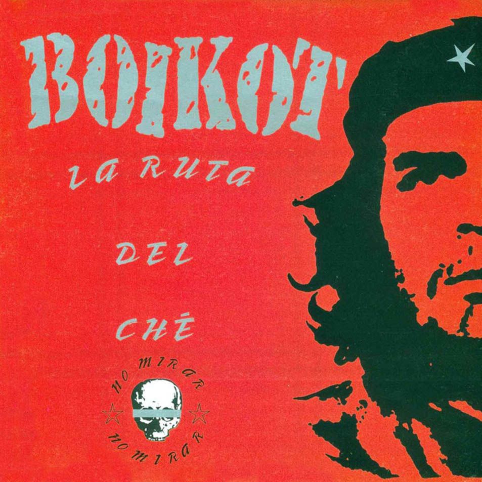 01 rdc front - Boikot - La Ruta del Che – Vol. I: No Mirar (1997)