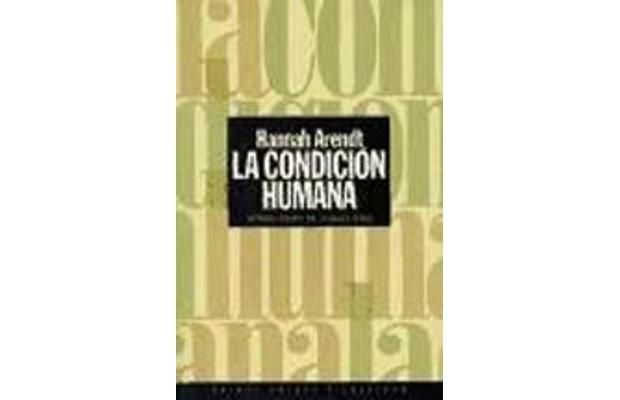 10490791 3 2011721 11 46 9 - La condicion humana - Hannah Arendt