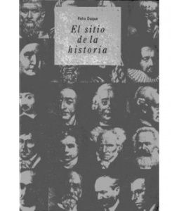 1341944600 - El sitio de la Historia - Felix Duque