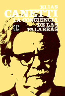 136conciencia - La conciencia de las palabras - Elias Canetti