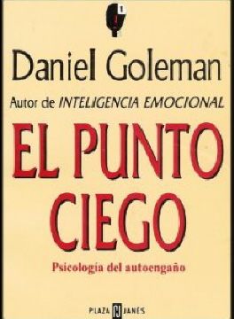 1939ciego - El Punto Ciego - Daniel Goleman