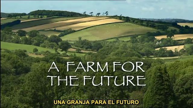 213427346 640 - Una Granja para el futuro Tvrip VOSE
