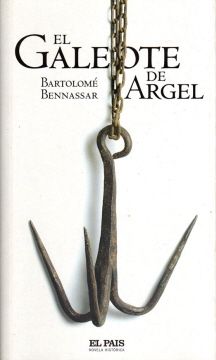 2429argel - El galeote de Argel - Bartolome Benassar