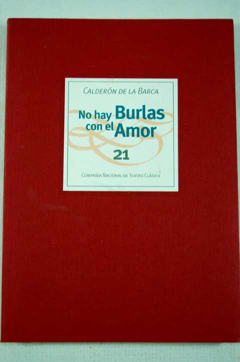 261148 - No hay burlas con el amor - Calderon de la Barca