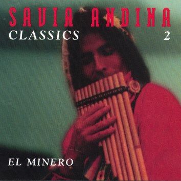 263433Savia Andina - Savia Andina - Classics 2 - El Minero (1997)