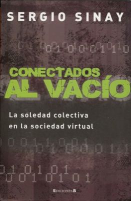 3738conectados20al20vacio - Conectados al Vacío - Sergio Sinay