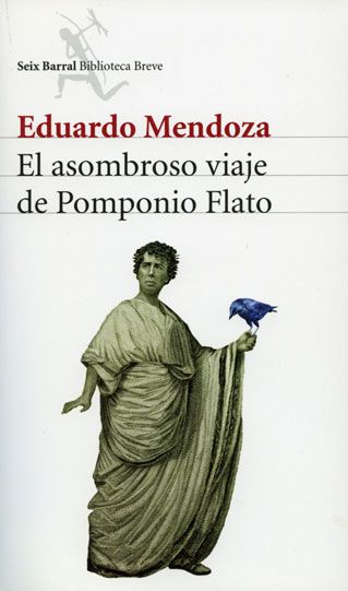 374pomponioflato - El Asombroso Viaje de Pomponio Flato - Eduardo Mendoza