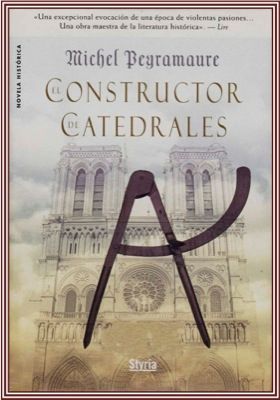 4117El20Constructor20de20Catedrales - El Constructor de Catedrales - Michel Peyramaure