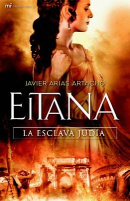 4126Eitana20la20esclava20judia - Eitiana, La Esclava Judía - Javier Arias Artacho