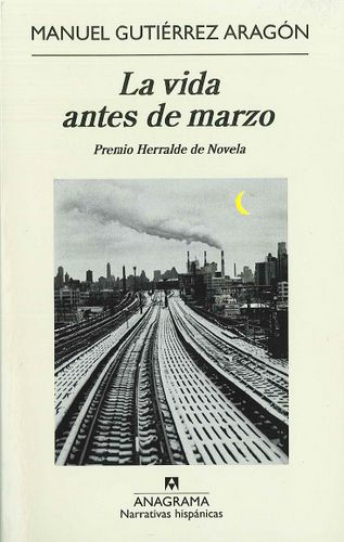 4166074447 bcf999df63 - La Vida antes de Marzo - Manuel Gutierrez Aragon
