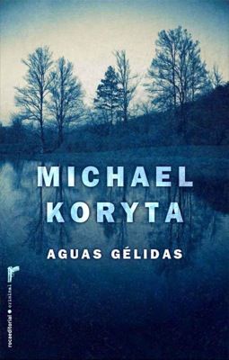 4690Aguas20gelidas - Aguas Gélidas - Michael Koryta