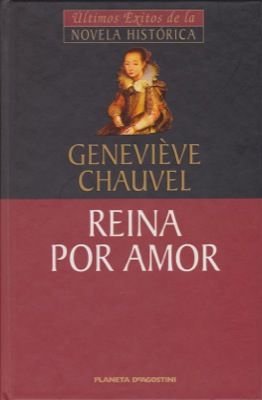 4691Reina20por20amor - Reina por amor – Geneviève Chauvel (Audiolibro Voz Humana)