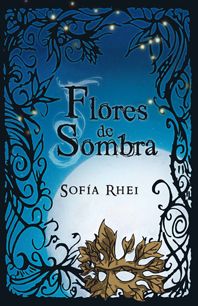 4710 - Flores De Sombra - Sofía Rhei