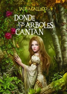 4738Donde20los20arboles20cantan - Donde los arboles cantan - Laura Gallego Garcia